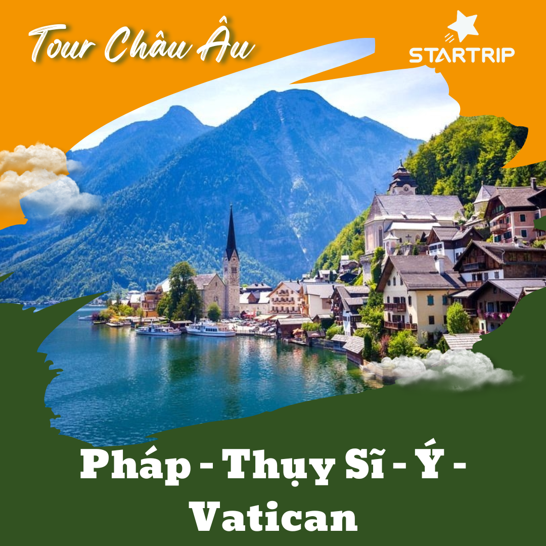 Tour du lịch Pháp - Thụy Sĩ - Ý - Vatican (NÚI TUYẾT TITLIS) 10N8Đ