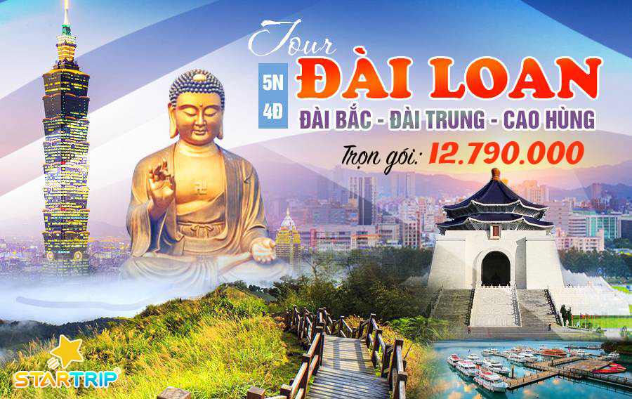 Tour du lịch Đài Loan: CAO HÙNG - ĐÀI TRUNG - ĐÀI BẮC 5N4Đ